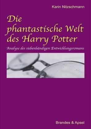 Die phantastische Welt des Harry Potter von Nitzschmann,  Karin