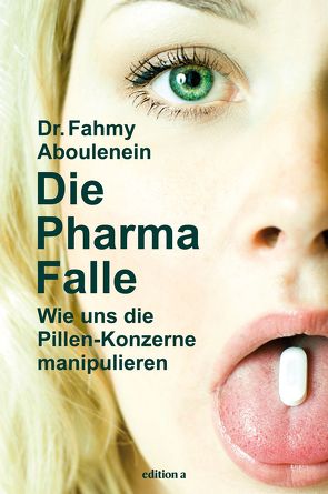 Die Pharma-Falle von Aboulenein,  Fahmy