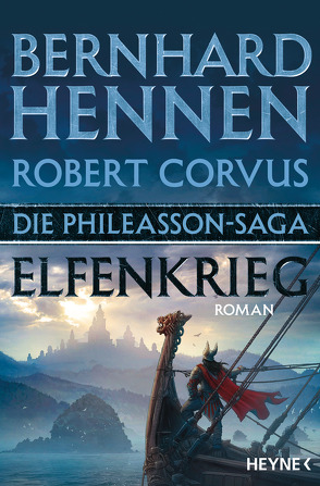 Die Phileasson-Saga – Elfenkrieg von Corvus,  Robert, Hennen,  Bernhard