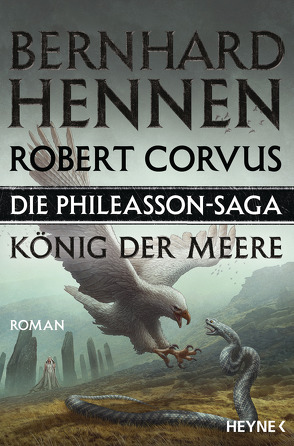 Die Phileasson-Saga – König der Meere von Corvus,  Robert, Hennen,  Bernhard