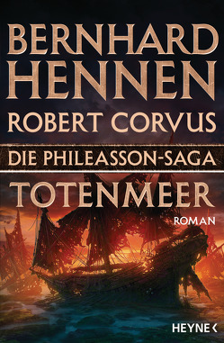 Die Phileasson-Saga – Totenmeer von Corvus,  Robert, Hennen,  Bernhard