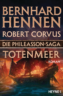 Die Phileasson-Saga – Totenmeer von Corvus,  Robert, Hennen,  Bernhard