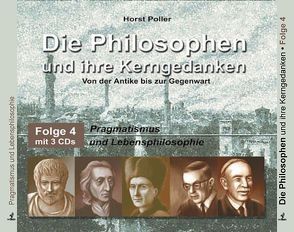 Die Philosophen und ihre Kerngedanken von Buchholz,  Peter, Poller,  Horst