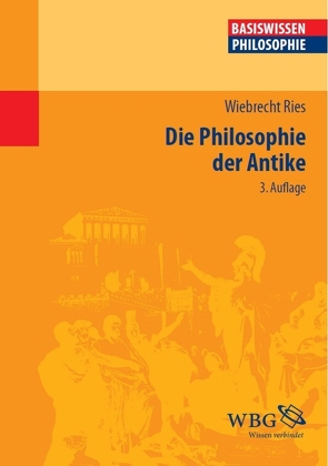 Die Philosophie der Antike von Ries,  Wiebrecht