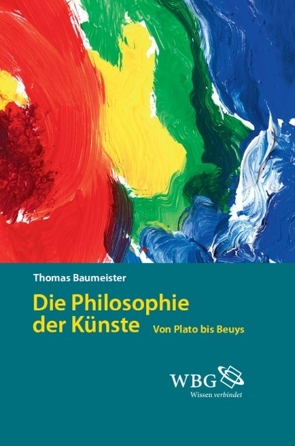 Die Philosophie der Künste von Baumeister,  Thomas