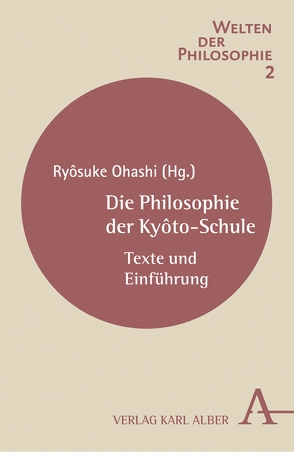 Die Philosophie der Kyôto-Schule von Ohashi,  Ryôsuke