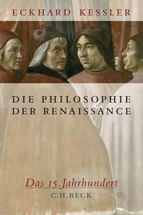 Die Philosophie der Renaissance von Keßler,  Eckhard