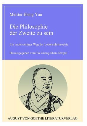 Die Philosophie der Zweite zu sein von Meister Hsing Yun