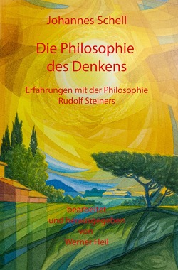 Die Philosophie des Denkens von Schell,  Johannes