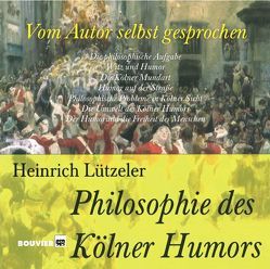 Die Philosophie des Kölner Humors von Lützeler,  Heinrich