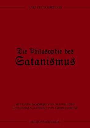 Die Philosophie des Satanismus von Fehn,  Oliver, Kronlob,  Lars Peter, Redstar,  Chris