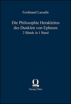 Die Philosophie Herakleitos des Dunklen von Ephesos von Lassalle,  Ferdinand