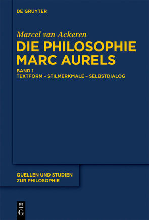 Die Philosophie Marc Aurels von van Ackeren,  Marcel