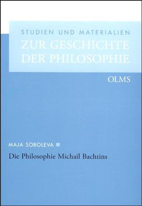 Die Philosophie Michail Bachtins von Soboleva,  Maja