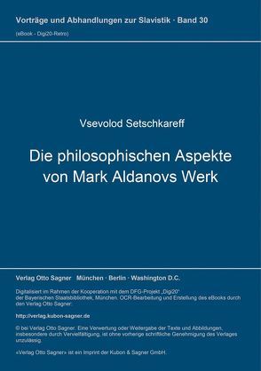 Die philosophischen Aspekte von Mark Aldanovs Werk von Setschkareff,  Vsevolod
