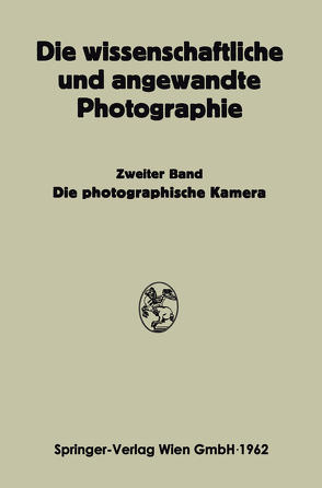 Die Photographische Kamera von Michel,  Kurt, Stüper,  Josef