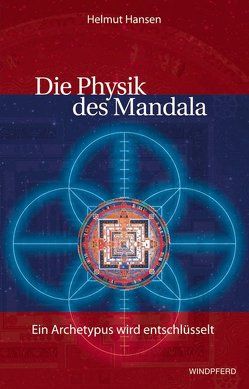 Die Physik des Mandala von Hansen,  Helmut