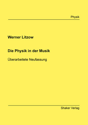 Die Physik in der Musik von Litzow,  Werner