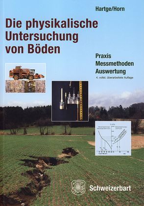 Die physikalische Untersuchung von Böden von Hartge,  Karl H, Horn,  Rainer
