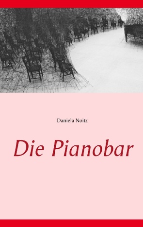 Die Pianobar von Noitz,  Daniela