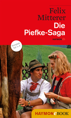 Die Piefke-Saga von Mitterer,  Felix