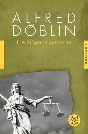Die Pilgerin Aetheria von Döblin,  Alfred, Schmaus,  Marion