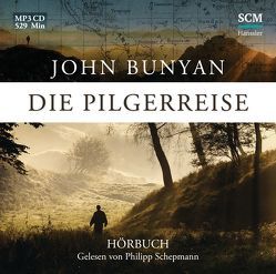 Die Pilgerreise – Hörbuch von Bunyan,  John