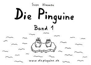 Die Pinguine – Band 1 von Himmen,  Sven