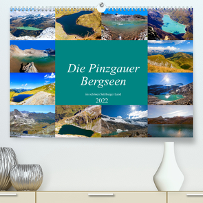 Die Pinzgauer Bergseen im schönen Salzburger Land (Premium, hochwertiger DIN A2 Wandkalender 2022, Kunstdruck in Hochglanz) von Kramer,  Christa