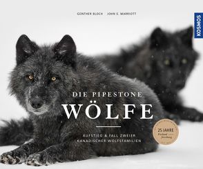 Die Pipestone-Wölfe von Bloch,  Günther, Marriott,  John E.