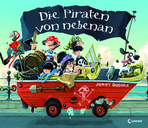 Bilderbuch – Die Piraten von nebenan von Duddle,  Jonny, Zwerg,  Linde