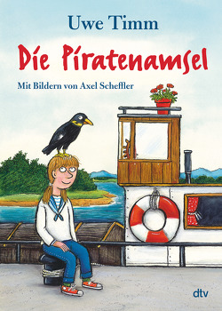 Die Piratenamsel von Scheffler,  Axel, Timm,  Uwe