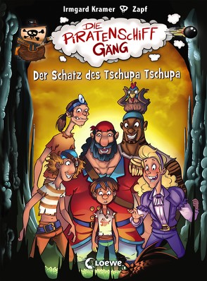 Die Piratenschiffgäng 4 – Der Schatz des Tschupa Tschupa von Kramer,  Irmgard, Zapf
