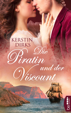 Die Piratin und der Viscount von Dirks,  Kerstin