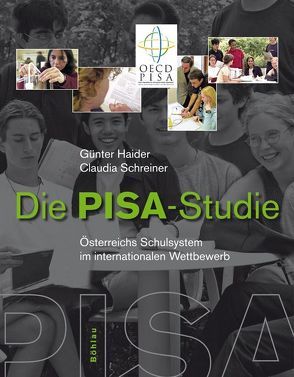 Die PISA-Studie von Haider,  Günter, Schreiner,  Claudia