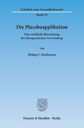Die Placeboapplikation. von Reichmann,  Philipp C.