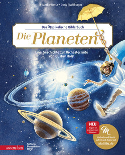 Die Planeten (Das musikalische Bilderbuch mit CD und zum Streamen) von Eisenburger,  Doris, Simsa,  Marko