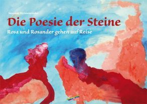 Die Poesie der Steine von Halder,  Wolfgang, Weissenrieder,  Susanne