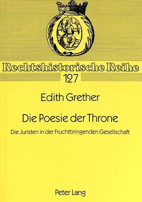 Die Poesie der Throne von Grether,  Edith