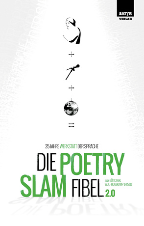 Die Poetry-Slam-Fibel 2.0 von Böttcher,  Bas, Hogekamp,  Wolf