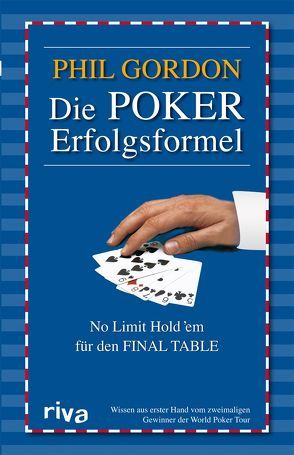 Die Poker-Erfolgsformel von Gordon,  Phil