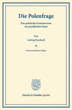 Die Polenfrage. von Bernhard,  Ludwig