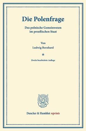 Die Polenfrage. von Bernhard,  Ludwig