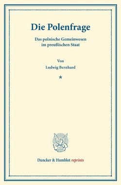 Die Polenfrage. von Bernhard,  Ludwig