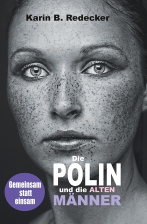 Die Polin und die alten Männer von Redecker,  Karin B.