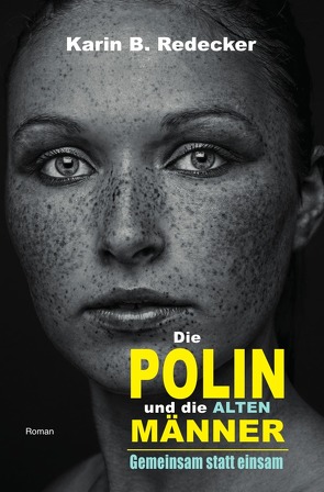 Die Polin und die alten Männer von Redecker,  Karin B.