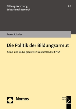 Die Politik der Bildungsarmut von Schaller,  Frank