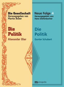 Die Politik von Schubert,  Gunter, Ular,  Alexander