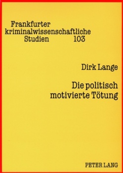 Die politisch motivierte Tötung von Lange,  Dirk