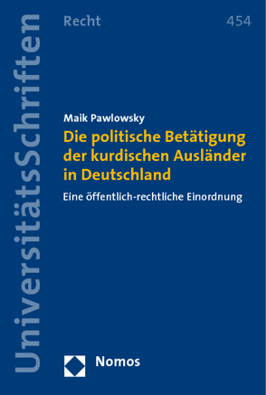 Die politische Betätigung der kurdischen Ausländer in Deutschland von Pawlowsky,  Maik